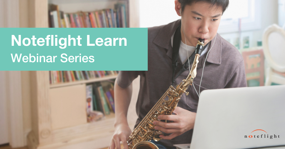 Noteflight Learn August Webinar Series